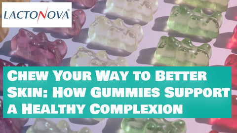 Chew Your Way to Better Skin: How Gummies Support a Healthy Complexion